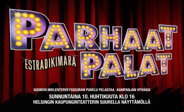 Punaisen teatteriverhon taustalla suuri teltta-tyylinen teksti PARHAAT PALAT ja ESTRADIKIMARA. Alla olevat tapahtumatiedot ilmoittavat hyväntekeväisyystapahtumasta 10.4. klo 16:00 Helsingin kaupunginteatterin päänäyttämöllä.