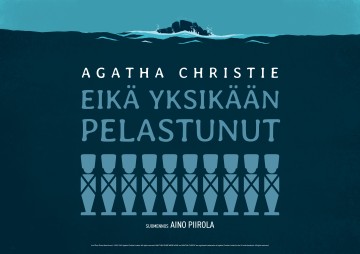 Agatha Christiesin Eikä yksikään pelastunut -kirjan tyylitellyssä kannessa näkyy tumma meri, jonka yläpuolella on kallio tai saari, ja kymmenen yksinkertaistettua ihmishahmoa rivissä otsikon alla.