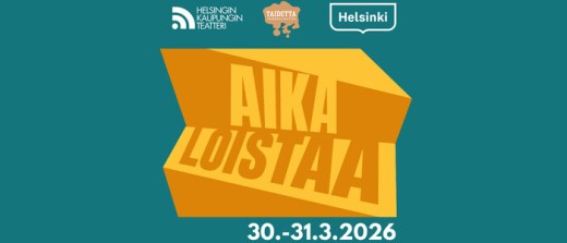 Tapahtumagrafiikka, jossa teksti AIKA LOISTAA suurilla keltaisilla kirjaimilla, Helsingin Kaupunginteatterin ja Helsingin logot sekä tapahtuman päivämäärät 30.-31.3.2026 vaaleanruskealla pohjalla.